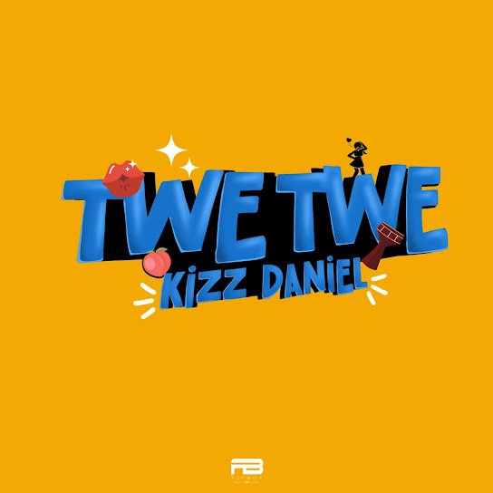 Twe Twe By Kiss Daniel