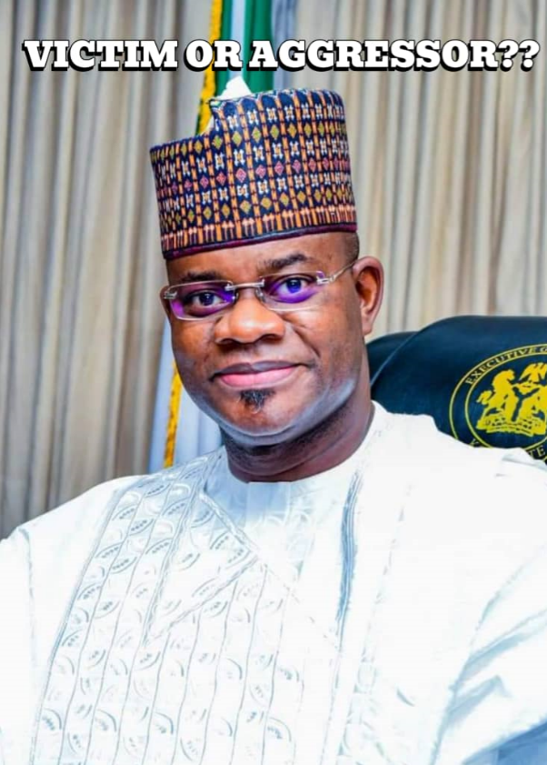 Yahaya Bello: Victim Or Aggressor